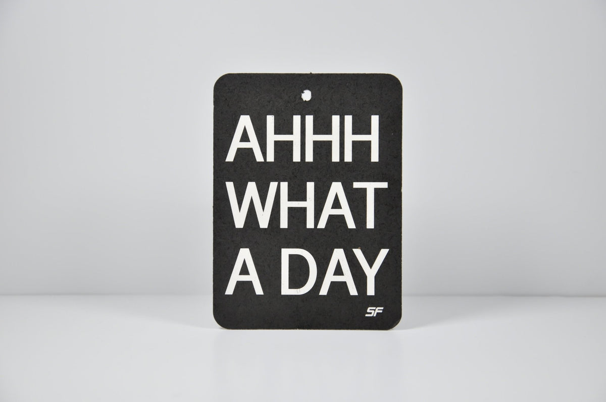"AHH WHAT A DAY" - A SoleFlavours Originals - Sole Flavours Ltd
